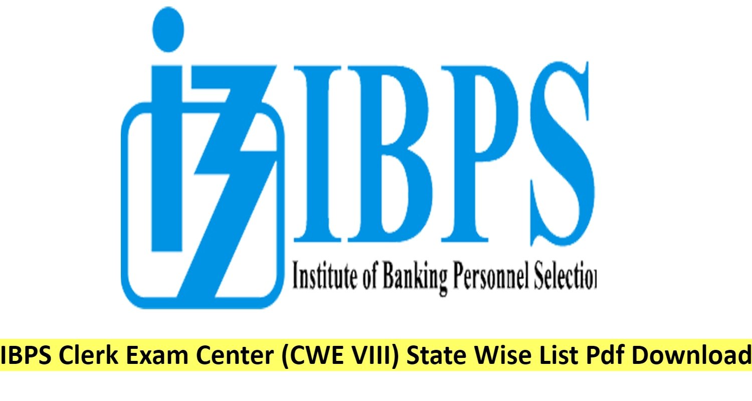 IBPS Clerk Exam Center 2024 (CWE VIII) State Wise List Pdf Download